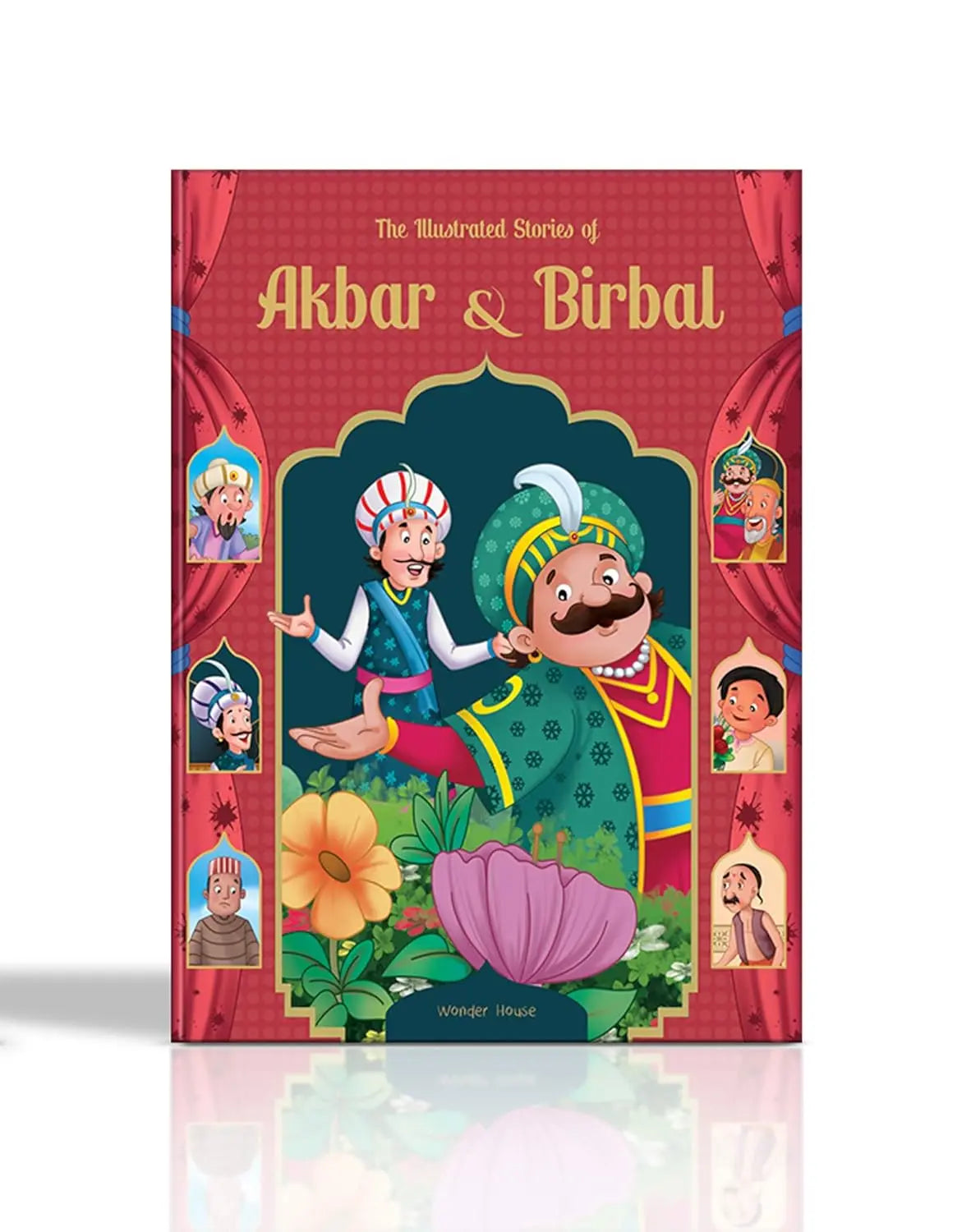Book: The Illustrated Stories of Akbar and Birbal: Classic Tales From India Wonder House Books