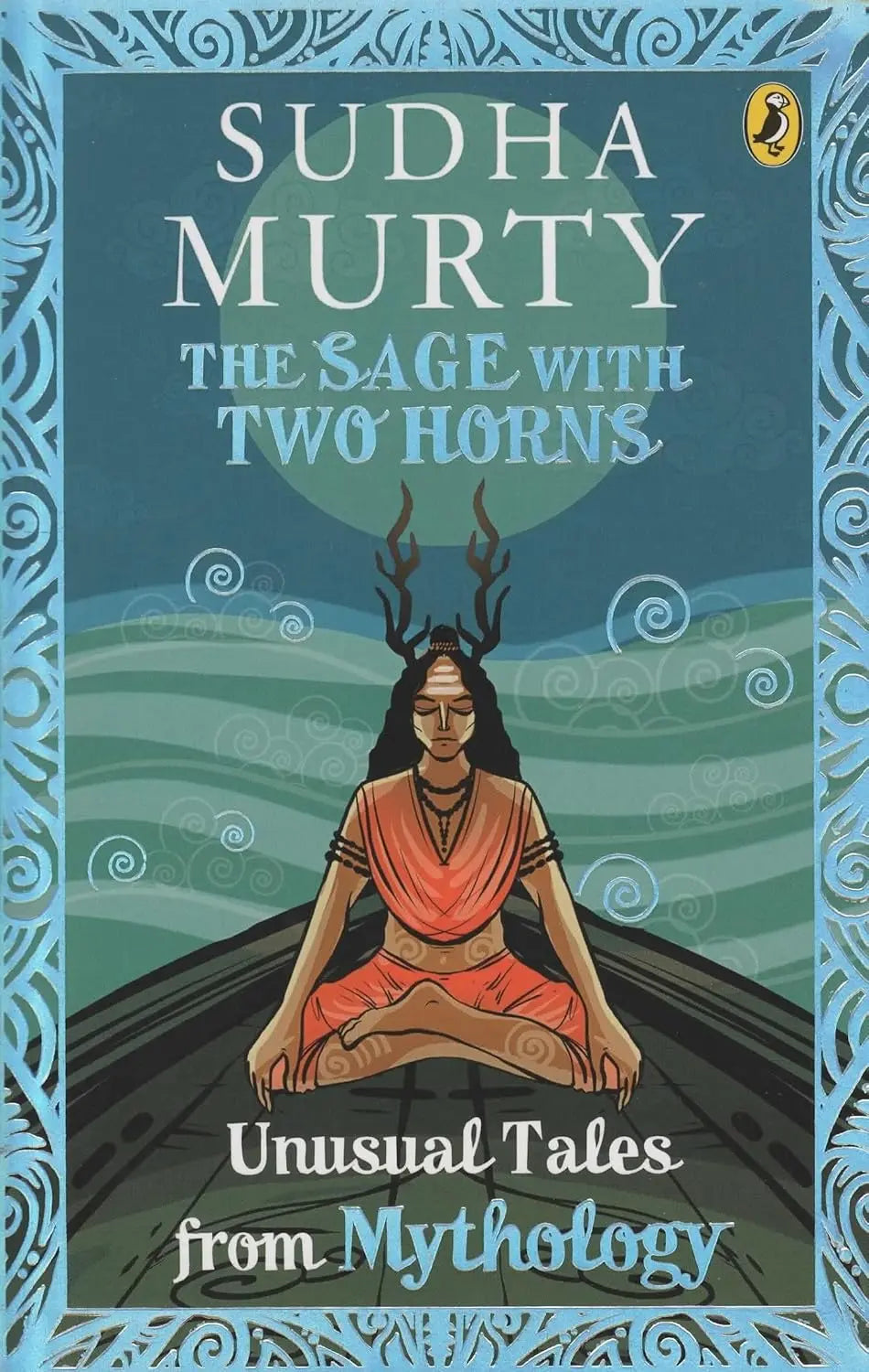 Book: The Sage with Two Horns: Unusual Tales from Mythology Sudha Murty
