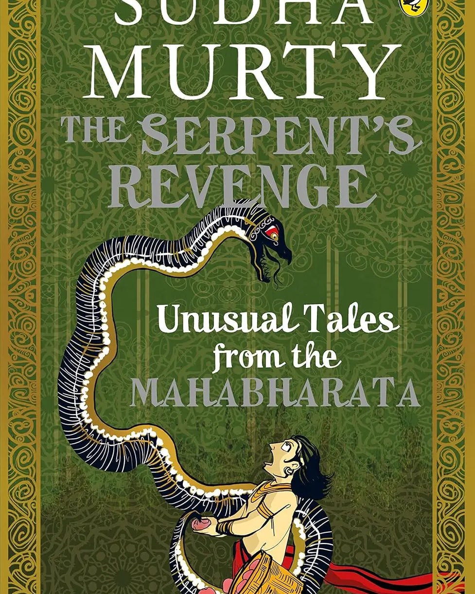 Book: The Serpent's Revenge: Unusual Tales from the Mahabharata Sudha Murty