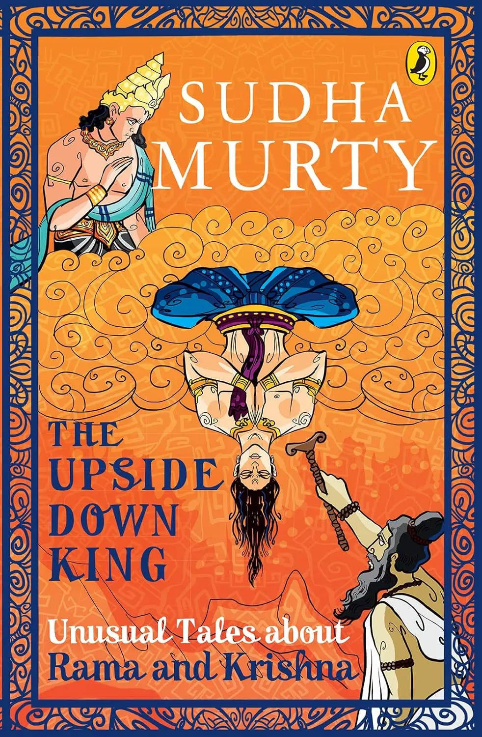 Book: The Upside-Down King: Unusual Tales about Rama and Krishna Sudha Murty